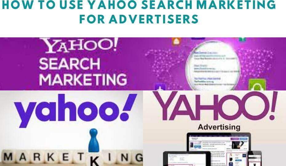 How To Use Yahoo Search Marketing for Advertisers