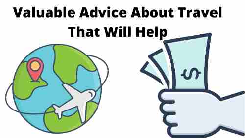 Valuable Advice About Travel That Will Help