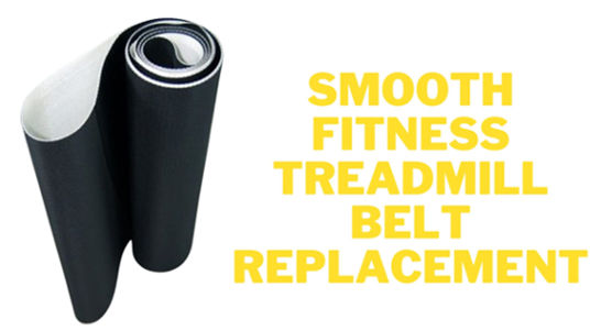 Smooth Fitness Treadmill Belt Replacement