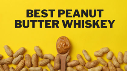 Best Peanut Butter Whiskey